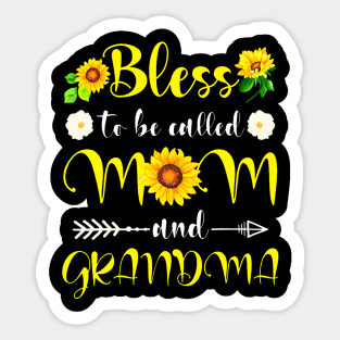 Sunflower Blessed To Be Called Mom And Grandma Mothers Day Sticker